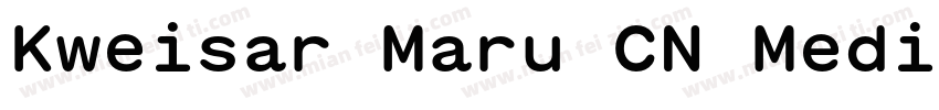 Kweisar Maru CN Medium字体转换